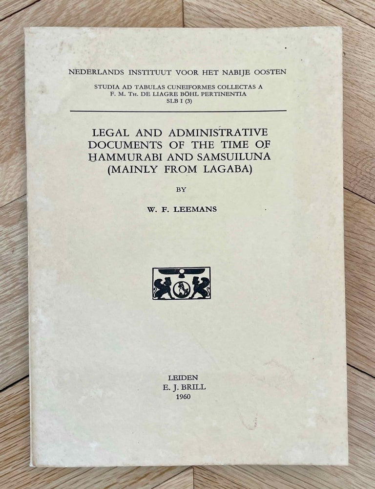 Item #M12388 Legal and administrative documents of the time of Hammurabi and Samsuiluna (mainly from Lagaba). LEEMANS Wilhelmus Fran&ccedil;ois.[newline]M12388-00.jpeg