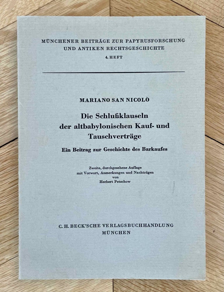 Item #M12392 Die Schlussklauseln der Altbabylonischen Kauf- und Tauschvertr&auml;ge. Ein Beitrag zur Geschichte des Barkaufes. SAN NICOLO Mariano.[newline]M12392-00.jpeg