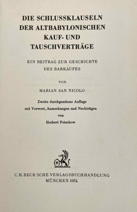 Die Schlussklauseln der Altbabylonischen Kauf- und Tauschverträge. Ein Beitrag zur Geschichte des Barkaufes.