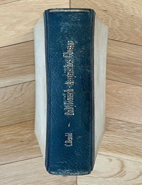 Item #M12395 Babylonisch-assyrisches Glossar. BEZOLD Carl - BEZOLD Adele - G&Ouml;TZE Albrecht.