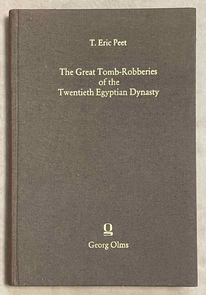 Item #M1239h The great tomb robberies of the Twentieth Egyptian dynasty. Being a critical study, with translations and commentaries, of the papyri in which these are recorded. Vol I: Text. Vol. II: Plates (complete set). PEET Thomas Eric.[newline]M1239h-00.jpeg