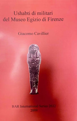 Item #M12444 Ushabti di militari del Museo egizio di Firenze. CAVILLIER Giacomo