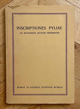 Item #M12472 Inscriptiones Pyliae ad Mycenaeam aetatem pertinentes. Quas in usum academicum...