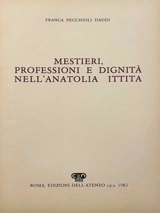 Mestieri, professioni e dignit&agrave; nell'Anatolia ittita
