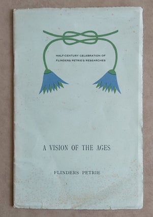 Item #M1257 A vision of the ages. PETRIE William M. Flinders[newline]M1257.jpg