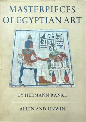 Item #M12573 Masterpieces of Egyptian art. RANKE Hermann