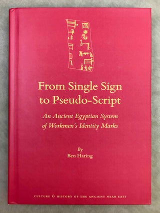 Item #M12625 From single sign to pseudo-script. An ancient Egyptian system of workmen's...[newline]M12625-00.jpeg