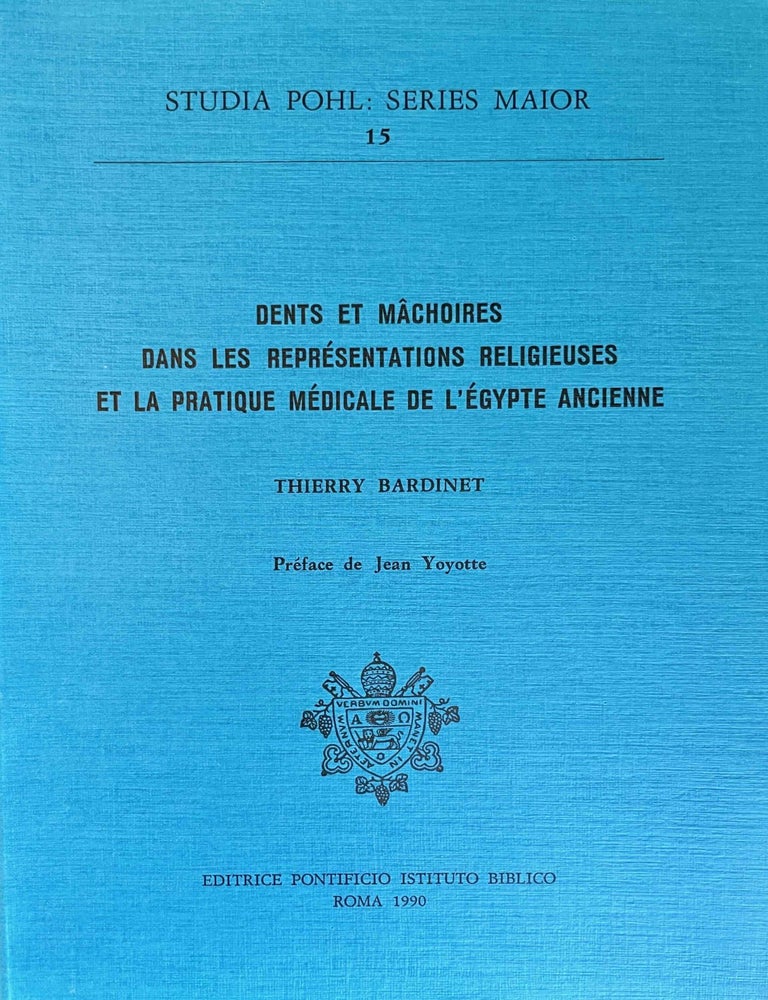Item #M12635 Dents et m&acirc;choires dans les repr&eacute;sentations religieuses et la pratique m&eacute;dicale de l'Egypte ancienne. BARDINET Thierry.[newline]M12635-00.jpeg