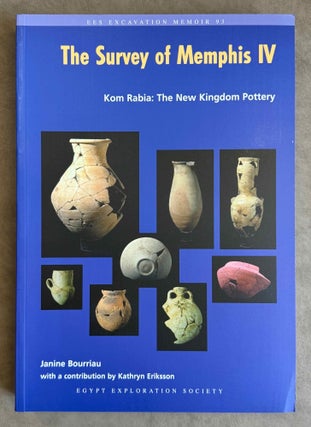 Item #M12637a The survey of Memphis IV. Kom Rabia. The New Kingdom pottery. BOURRIAU Janine -...