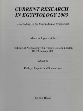 Current Research in Egyptology 2003. Proceedings of the Fourth Annual Symposium.[newline]M12677-01.jpeg