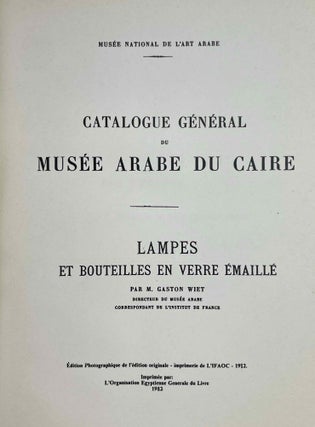Catalogue général du Musée arabe du Caire. Lampes et bouteilles en verre émaillé.