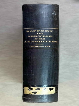 Item #M12727 Rapports sur la marche du Service des Antiquit&eacute;s, de 1906 &agrave; 1915. MASPERO Gaston[newline]M12727-00.jpeg