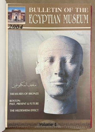 Bulletin of the Egyptian Museum (BEM). Vol. 1 (2004) to 6 (2009) (all published)
