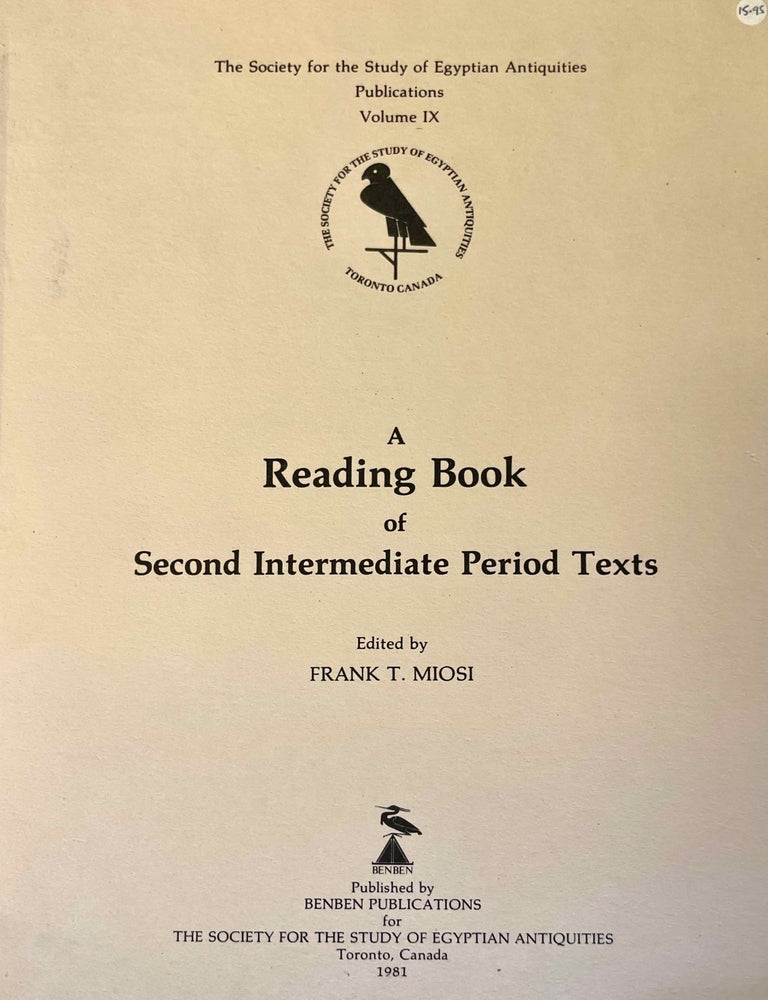 Item #M12794 A Reading book of Second Intermediate Period texts. MIOSI Frank T.