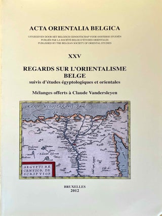 Item #M12815 Regards sur l'orientalisme belge. Suivis d'&eacute;tudes &eacute;gyptologiques et...[newline]M12815-00.jpeg