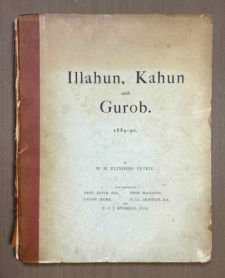 Item #M1289e Illahun, Kahun and Gurob. 1889-90. PETRIE William M. Flinders.[newline]M1289e-00.jpeg