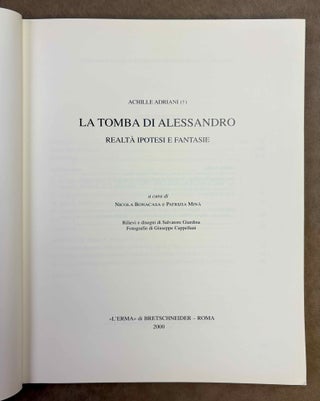 La tomba di Alessandro. Realtà, ipotesi e fantasie.