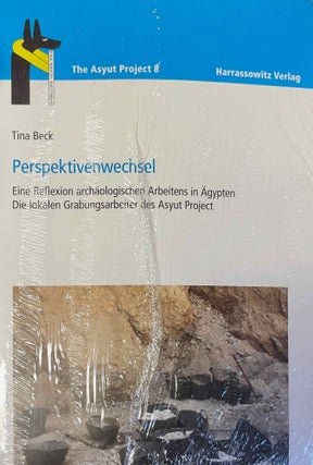 Item #M12920 Perspektivenwechsel. Eine Reflexion archäologischen Arbeitens in Ägypten. Die...