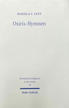 Item #M12922 Osiris-Hymnen. Wechselnde Materialisierungen und Kontexte. Untersuchungen anhand der...