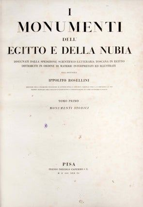 I monumenti dell'Egitto e della Nubia. Disegnati dalla spedizione scientifico-letteraria Toscana in Egitto. Testo: Vol. I: Monumenti storici. Vol. II: Monumenti civili. Vol. III: Monumenti del culto. Tavole I-III (complete set)