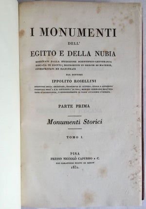 I monumenti dell'Egitto e della Nubia. Disegnati dalla spedizione scientifico-letteraria Toscana in Egitto. Testo: Vol. I: Monumenti storici. Vol. II: Monumenti civili. Vol. III: Monumenti del culto. Tavole I-III (complete set)