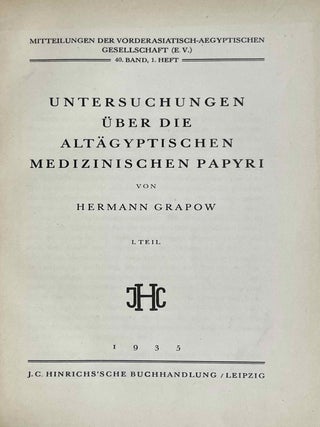 Untersuchungen &uuml;ber die alt&auml;gyptischen medizinischen Papyri. Teil I & II (complete set)[newline]M1292a-02.jpeg