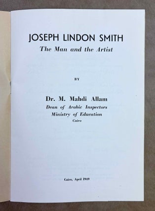 Joseph Lindon Smith. The man and the artist.