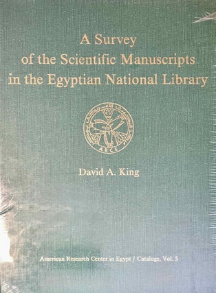 Item #M12936a A survey of the scientific manuscripts in the Egyptian National Library. KING David A