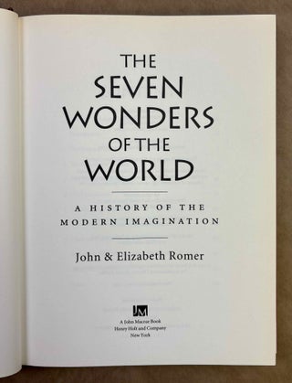 The seven wonders of the world. A history of the modern imagination.