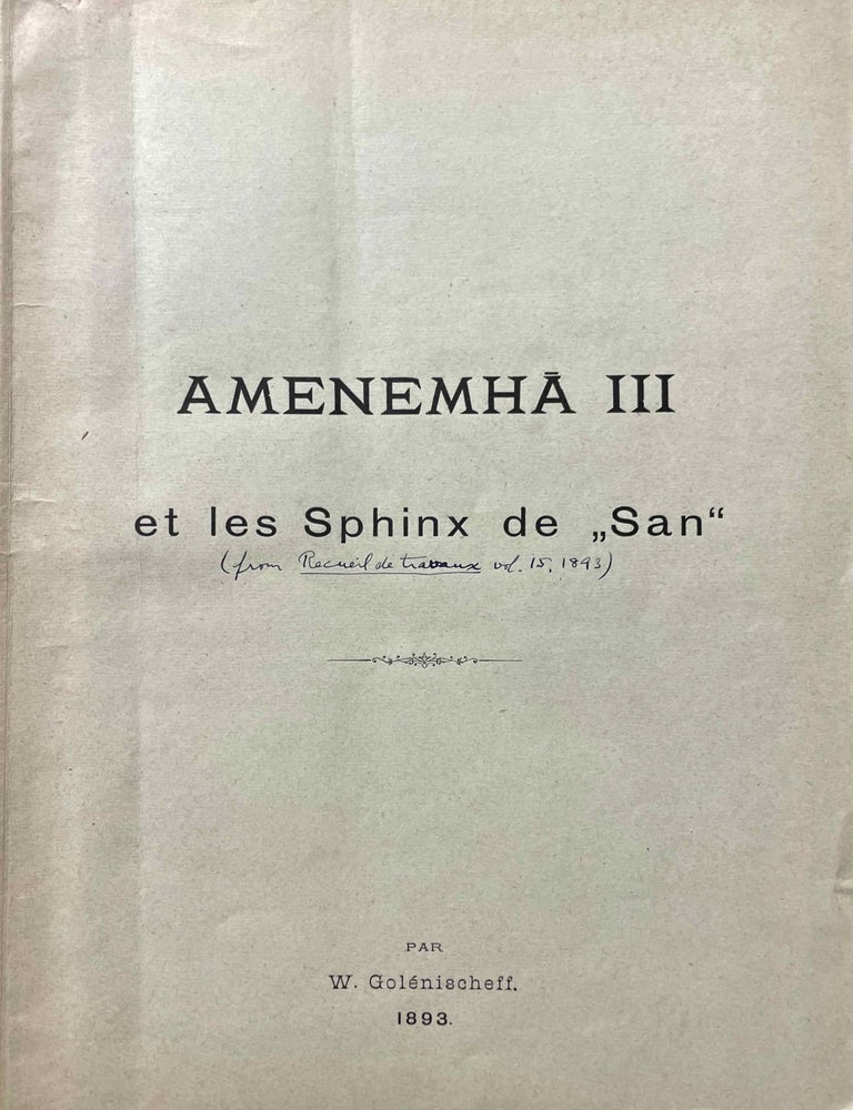 Item #M12977 Amenemha III et les sphinx de "S&acirc;n". GOLENISCHEFF Wladimir Semenovich.