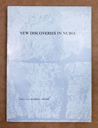Item #M12988 New Discoveries in Nubia. Proceedings of the Colloquium on Nubian Studies, The...