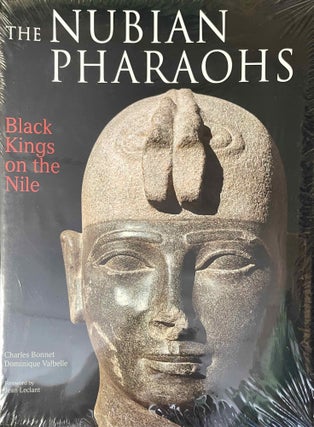 Item #M13006 The Nubian pharaohs. Black kings on the Nile. BONNET Charles - VALBELLE Dominique