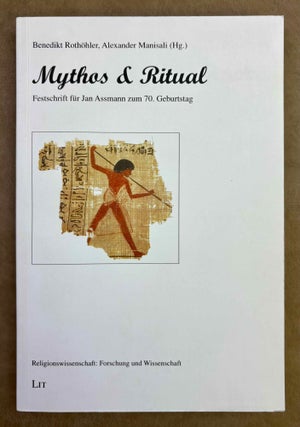 Item #M13024 Mythos & Ritual. Festschrift für Jan Assmann zum 70. Geburtstag. ASSMANN Jan -...