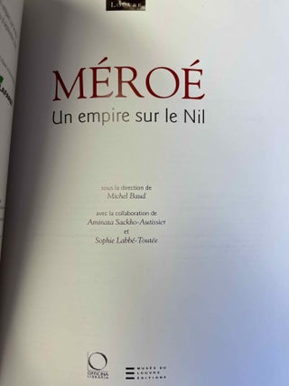 Item #M13025a M&eacute;ro&eacute;. Un empire sur le Nil. Catalogue publi&eacute; &agrave; l'occasion de...