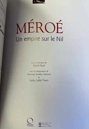 Item #M13025a Méroé. Un empire sur le Nil. Catalogue publié à l'occasion de...