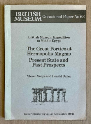 Item #M13044a The Great Portico at Hermopolis Magna. Present state and past prospects. SNAPE...