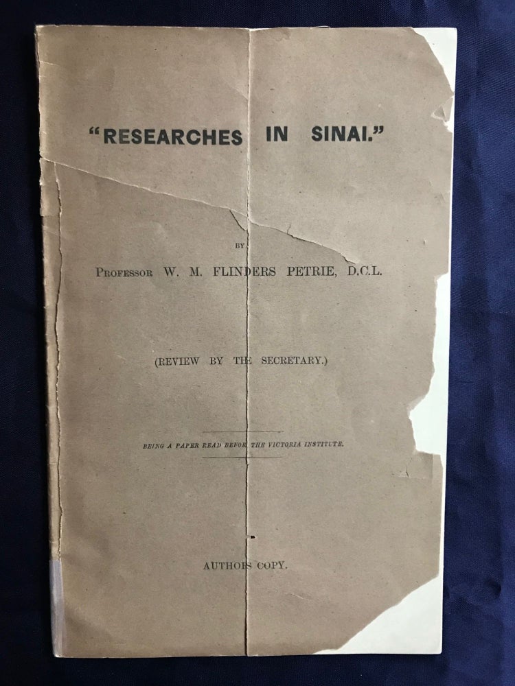 Item #M1304b Researches in Sinai: conference paper on Petrie's book, author's copy. PETRIE William M. Flinders.[newline]M1304b.jpg