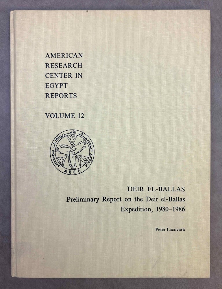 Item #M13126b Deir el-Ballas. Preliminary report on the Deir el-Ballas Expedition, 1980-1986. LACOVARA Peter.