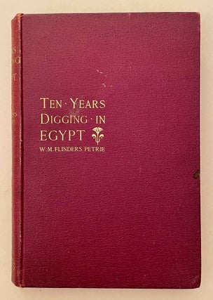 Item #M1316a Ten years digging in Egypt (1881-1891). PETRIE William M. Flinders[newline]M1316a-00.jpeg