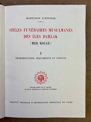 St&egrave;les fun&eacute;raires musulmanes des Iles Dahlak (Mer Rouge). Tome I: Introduction, documents et indices. Tome II: Tableaux et planches (complete set)[newline]M13183-01.jpeg