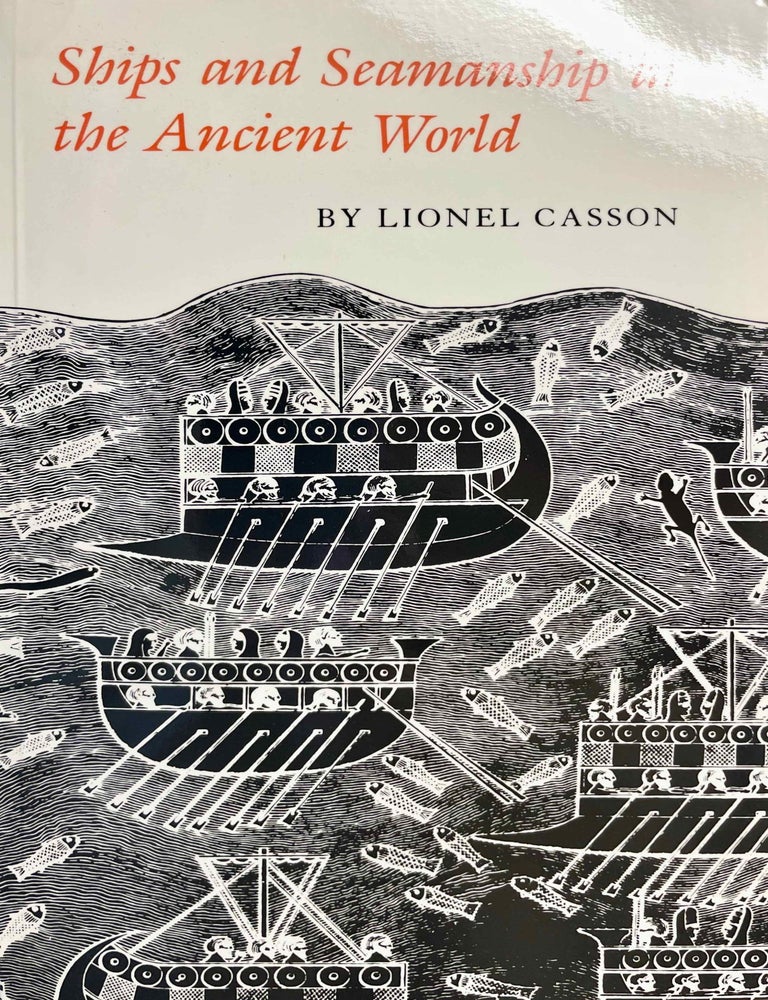 Ships and seamanship in the ancient world | CASSON Lionel