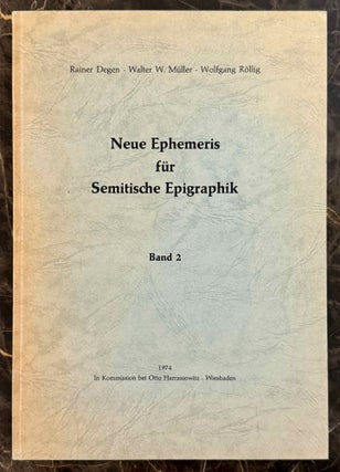Item #M13236 Neue Ephemeris für semitische Epigraphik. Band 2. DEGEN Rainer - MÜLLER Walter...