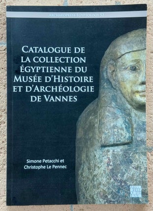 Item #M13247 Catalogue des antiquités égyptiennes de Vannes. PETACCHI Simone - LE PENNEC...