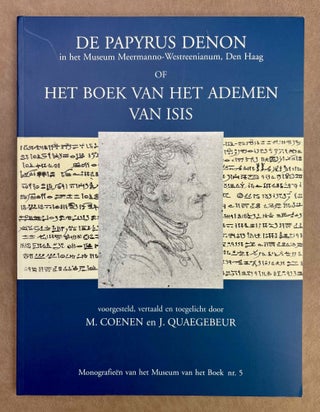 Item #M13267 De Papyrus Denon in het Museum Meermanno-Westreenianum, Den Haag, of, Het Boek van...