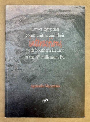 Item #M13294 Lower Egyptian communities and their interactions with southern Levant in the 4th...
