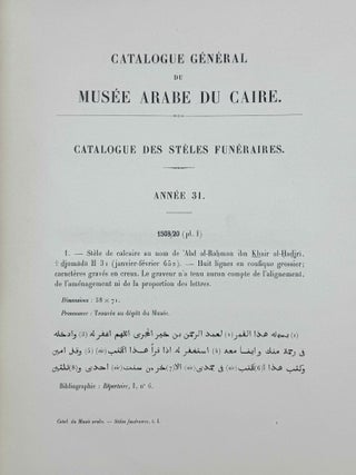 Catalogue général du Musée arabe du Caire. Stèles funéraires. Tome I (1932). Tome III (1939). Tome IV (1936). Tome V (1937). Tome VI (1939). Tome VII (1940). Tome VIII (1941). Tome IX (1941). & Tome X (1942).