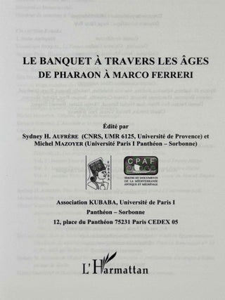 Le banquet &agrave; travers les &acirc;ges. De Pharaon &agrave; Marco Ferreri.[newline]M13308a-02.jpeg