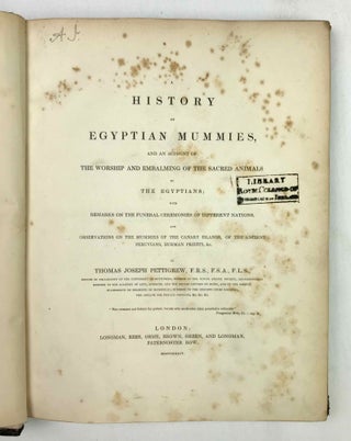 A history of Egyptian mummies and an account of the worship and embalming of the sacred animals by the Egyptians