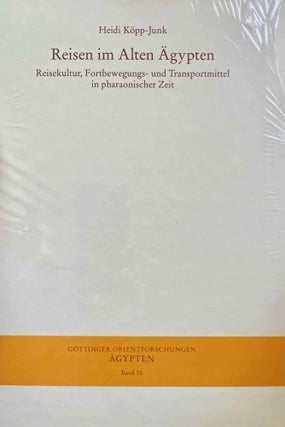 Item #M13347 Reisen im Alten Ägypten. Reisekultur, Fortbewegungs- und Transportmittel in...