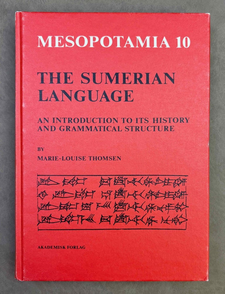 Item #M13358 The Sumerian language. An introduction to its history and grammatical structure. THOMSEN Marie Louise.[newline]M13358-00.jpeg